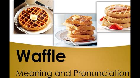 waffle pronounce|waffle meaning slang.